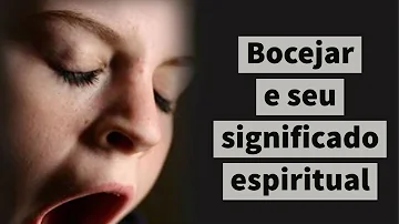 bocejar significado espiritual