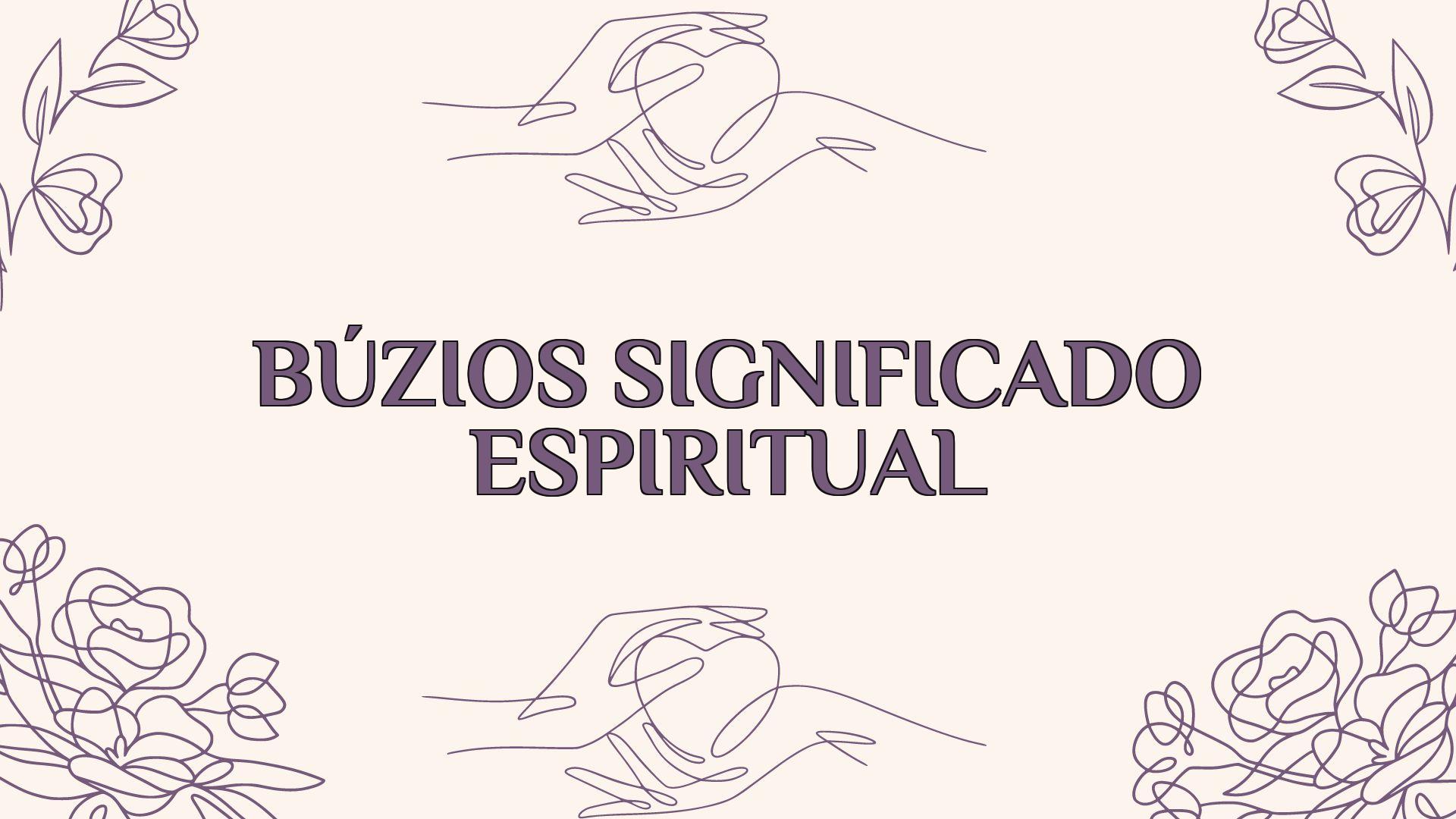 Búzios Significado Espiritual