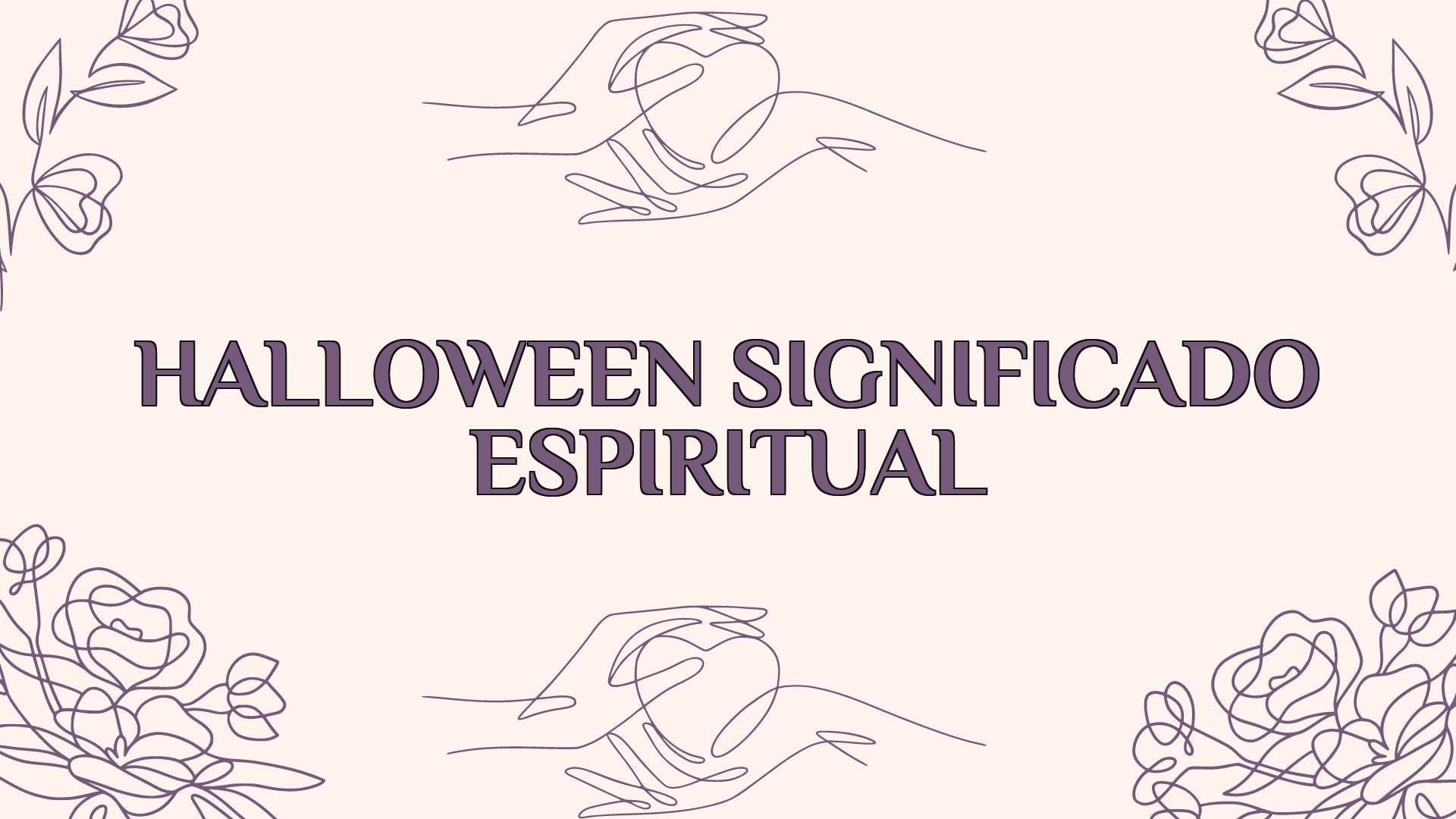 halloween significado espiritual