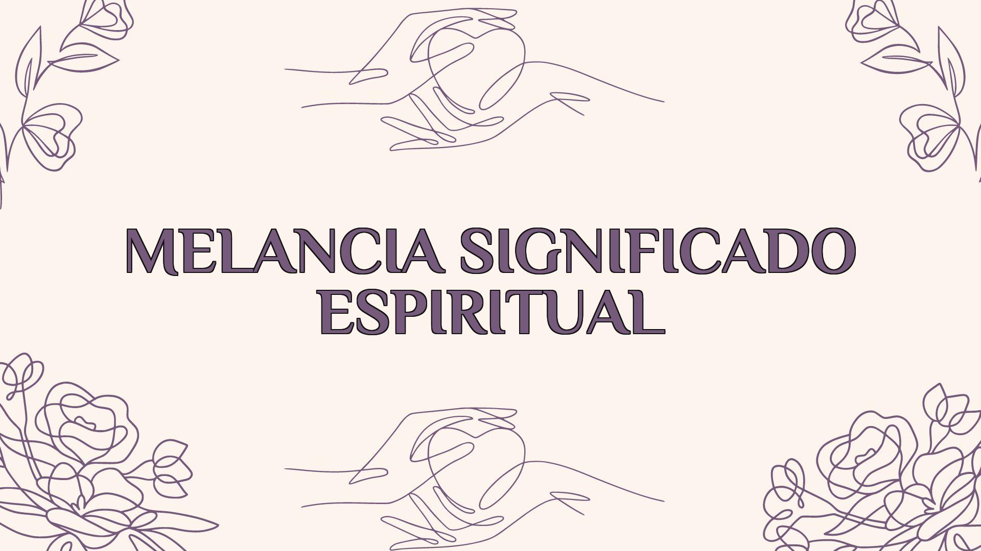 Melancia Significado Espiritual