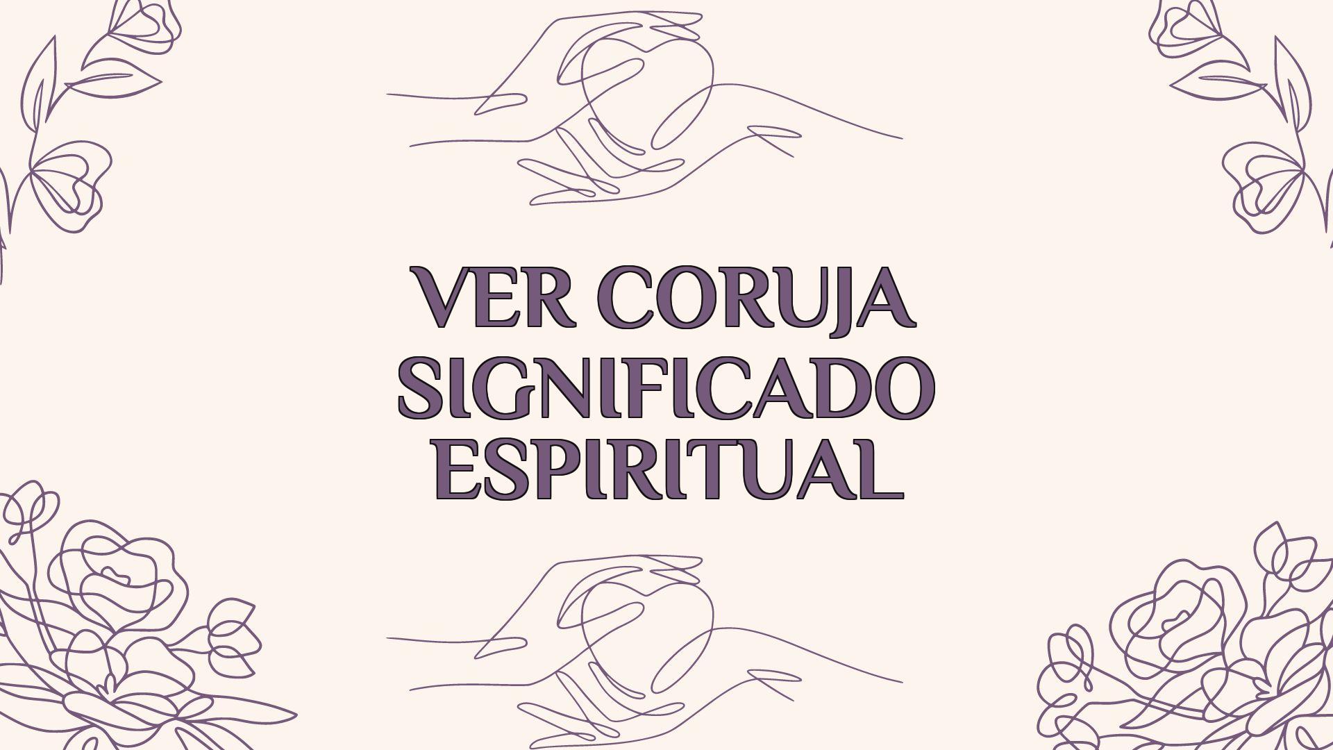 Ver Coruja Significado Espiritual