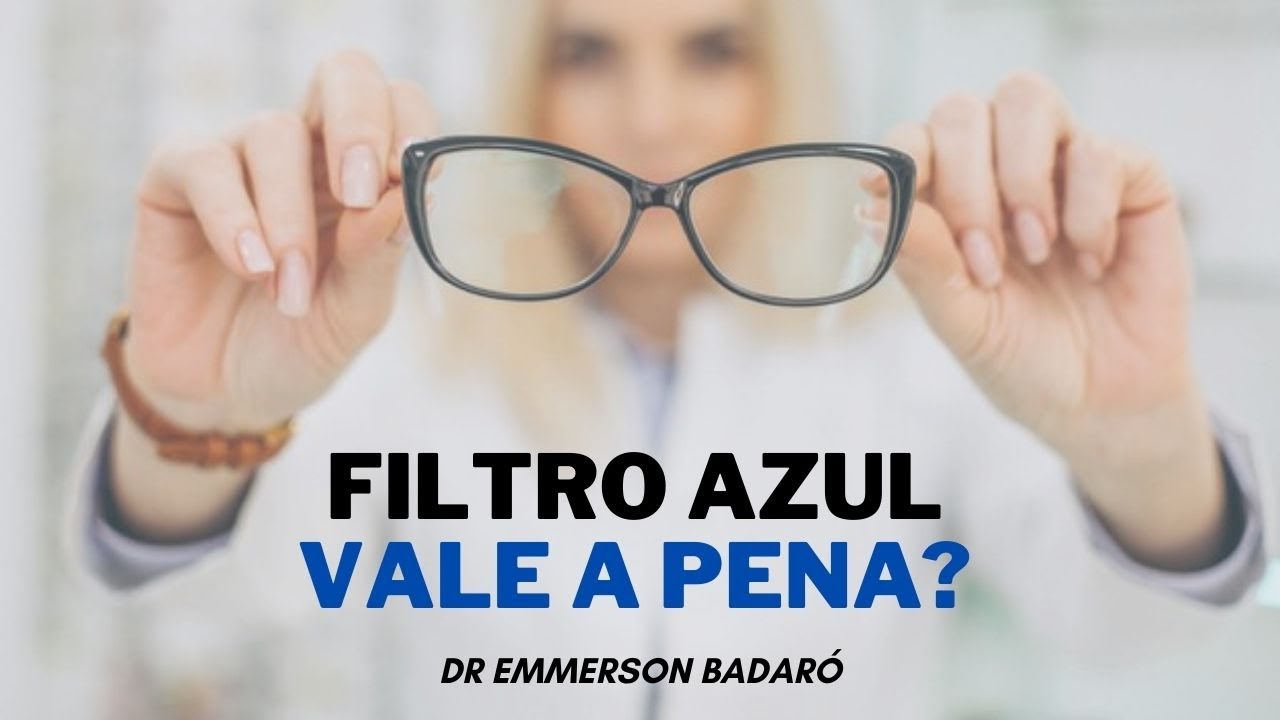 Para que Serve O Filtro Azul No Óculos [ 2023 Resolvido ]