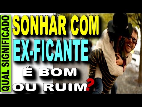 O que Significa Sonhar Com Ex-ficante [ 2023 Resolvido ]