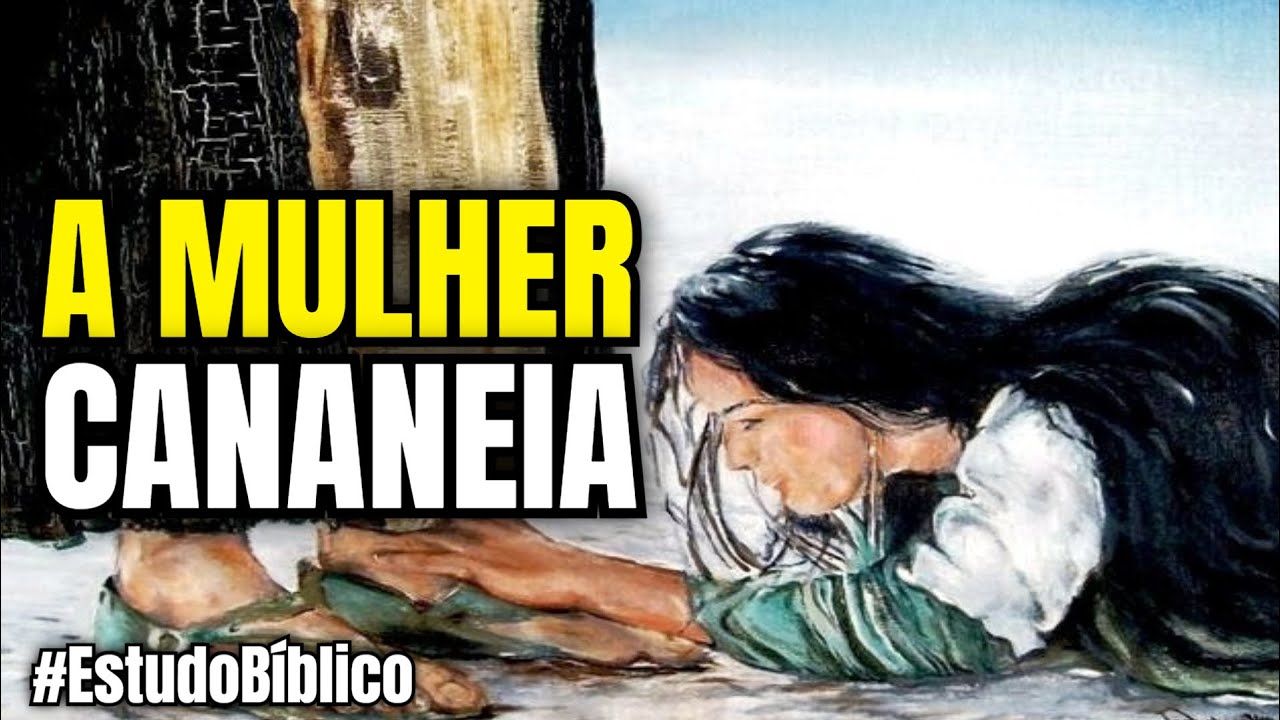 O que Significa Cananeia Na Bíblia [ 2023 Resolvido ]